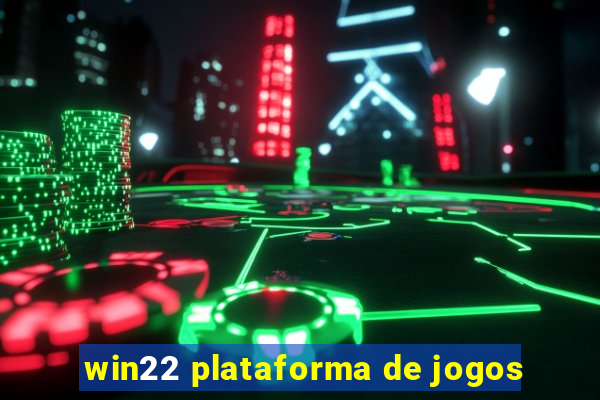 win22 plataforma de jogos